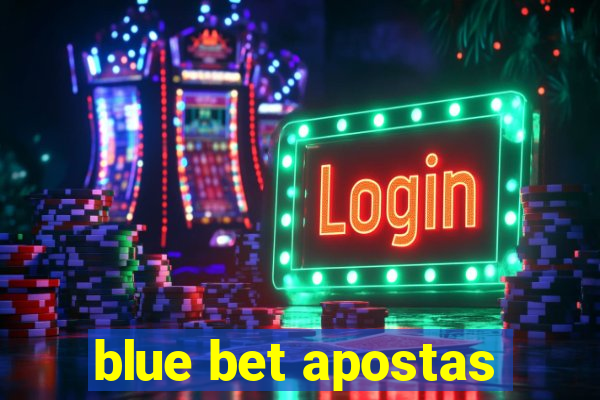 blue bet apostas